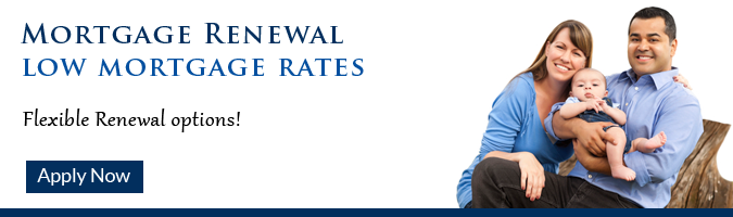 Renew Your Mortgage. Low Mortgages and Renewal Flexible Options.