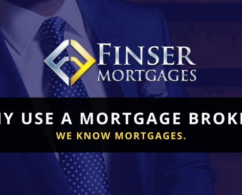 Finser Mortgages-Why use a mortgage broker